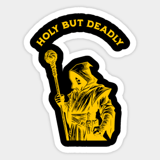 HOLY BUT DEADLY Sticker